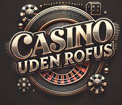 Online Casinos Uden Om Rufus En Guide til Spil og Bonusser
